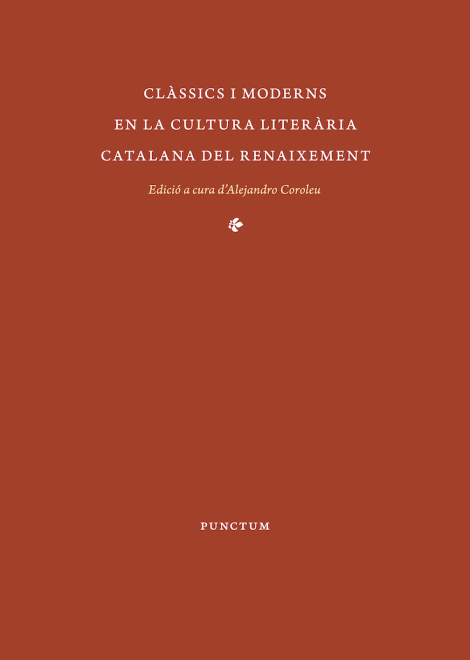 Clàssics i moderns en la cultura literària catalana del renaixement